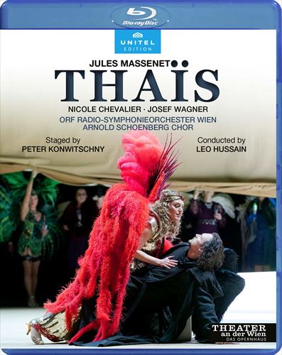 マスネ : 歌劇《タイス》 / アン・デア・ウィーン劇場 (Massenet : Tha?s / Theater an der Wien) [Blu-ray] [Import] [Live] [日本語帯・解説付]